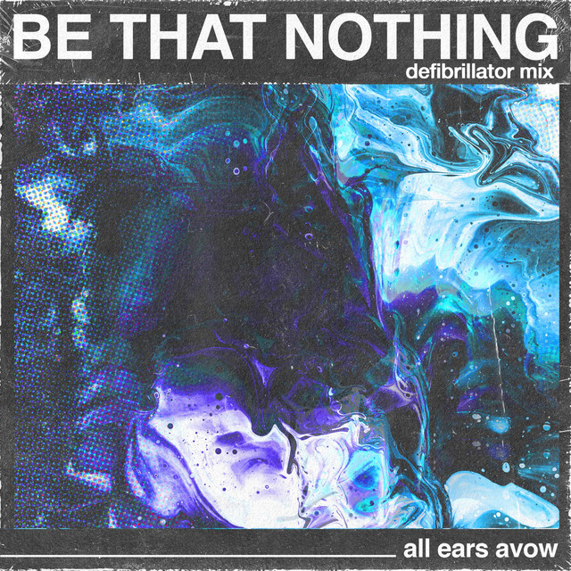 Be That Nothing (Defibrillator Mix) cover