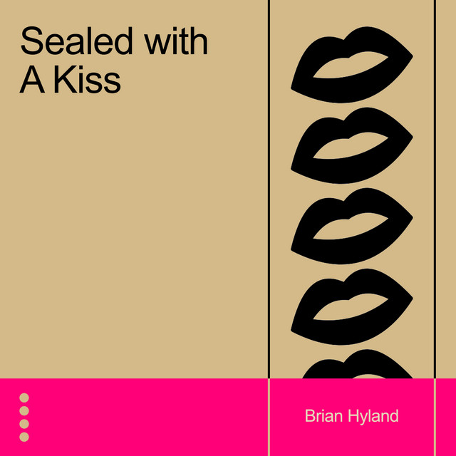 Sealed with a Kiss - Album by Brian Hyland | Spotify