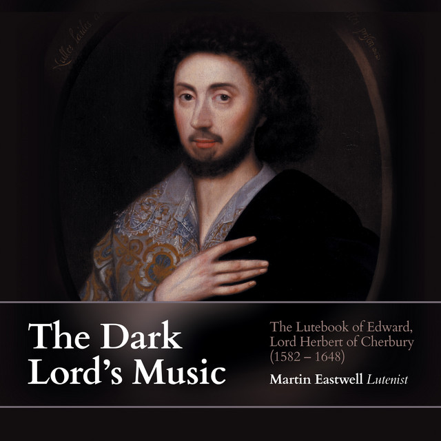 The Dark Lord's Music: The Lutebook of Edward, Lord Herbert of Cherbury cover