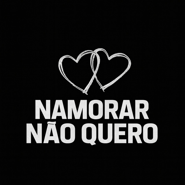 NAMORAR NÃO QUERO