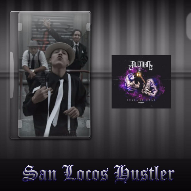 San Locos Hustler - Single by Alemán | Spotify