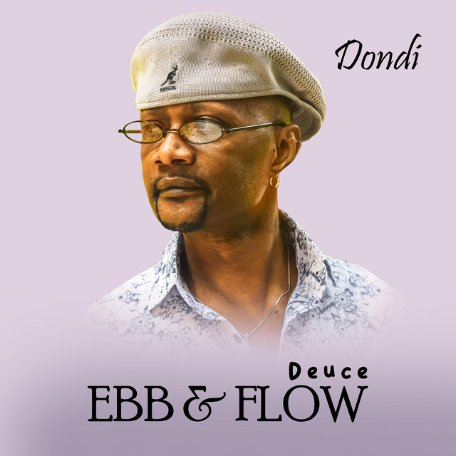 Ebb & Flow (Deuce) - EP by Dondi | Spotify