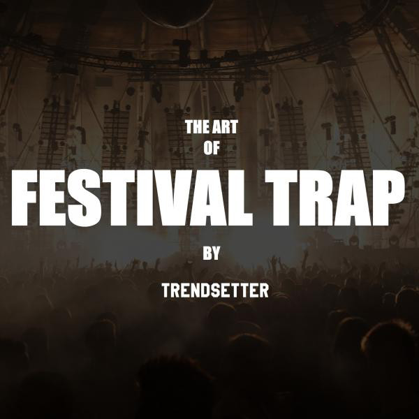 The Art of Festival Trap cover art