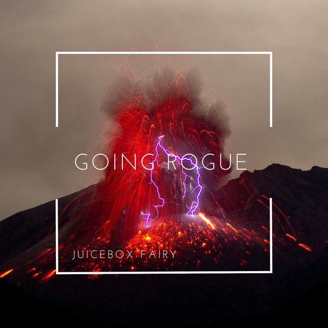 Going Rogue - song and lyrics by Juicebox Fairy | Spotify