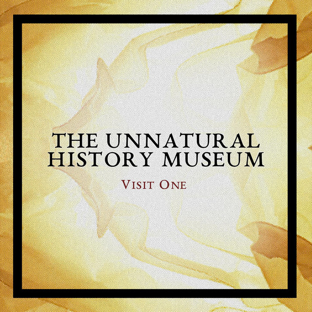 The Unnatural History Museum