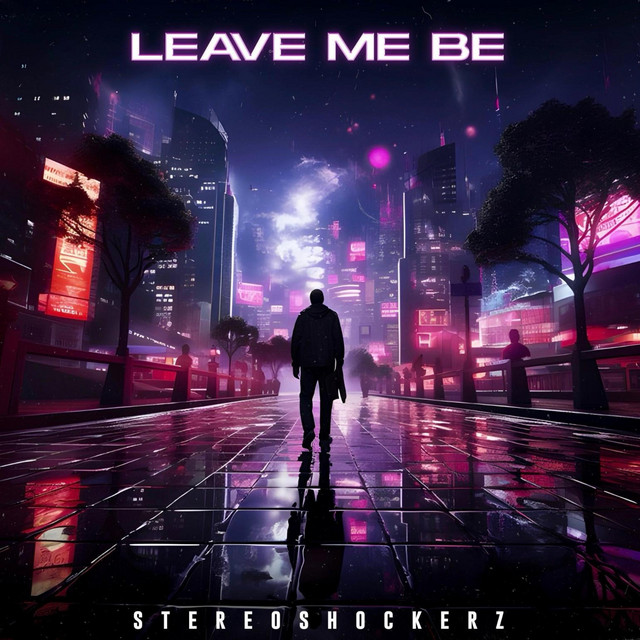 Leave Me Be - Radio Edit