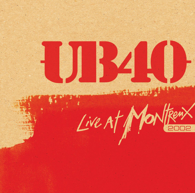 LIVE AT MONTREUX 2002 - Album by UB40 | Spotify