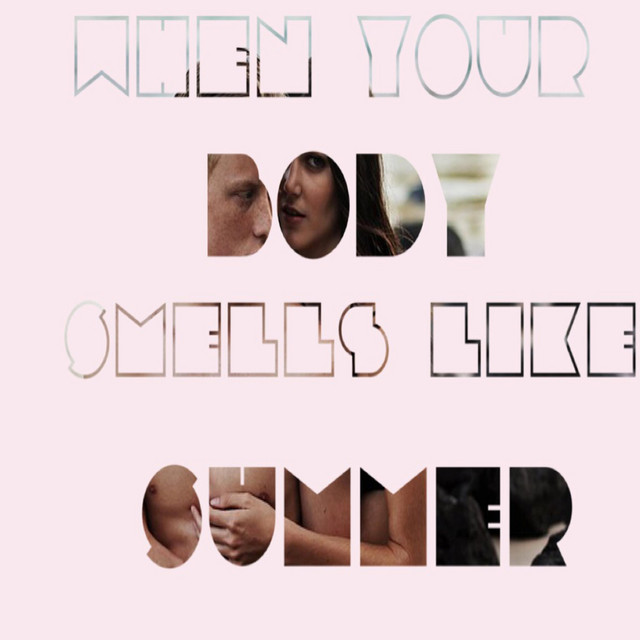 When Your Body Smells Like Summer cover