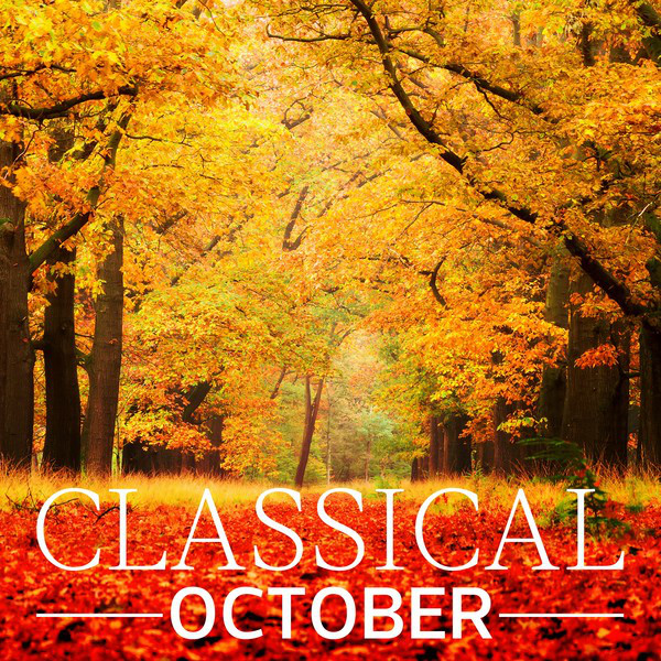 Classical October - Compilation by Various Artists | Spotify