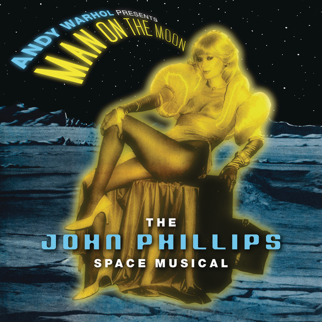 Andy Warhol Presents Man On The Moon (The John Phillips Space Musical) cover art