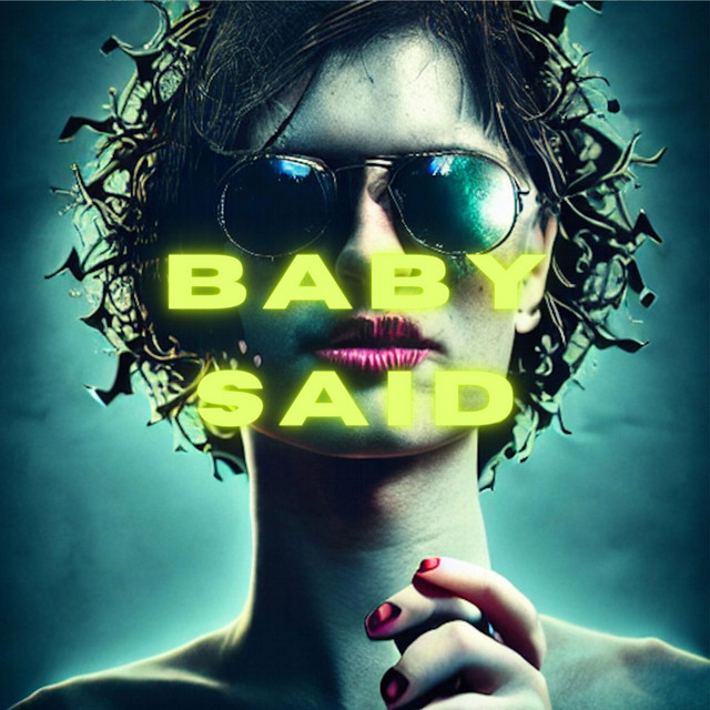 Baby Said - Single by Cody Zed | Spotify