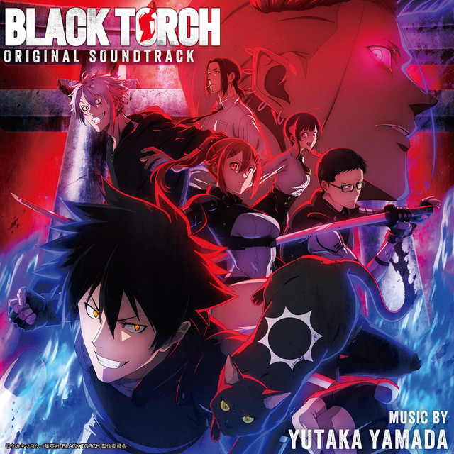 TVアニメ「BLACK TORCH」 (Original Soundtrack)