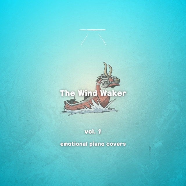 The Wind Waker, Vol. 1 (Emotional Piano Covers) album image