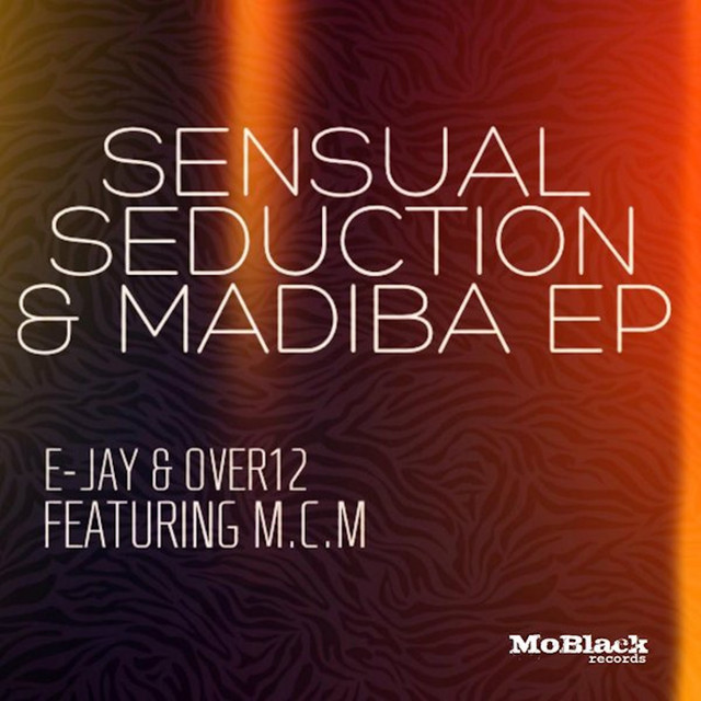 Sensual Seduction & Madiba - EP cover art