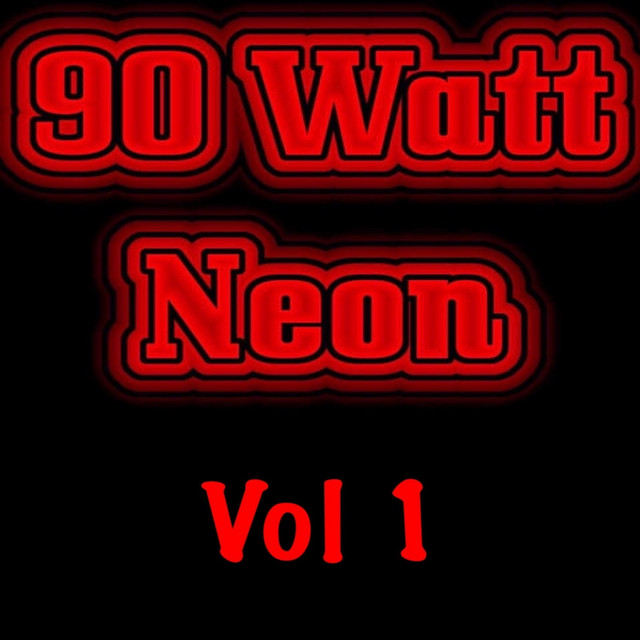 90 Watt Neon, Vol. 1 cover