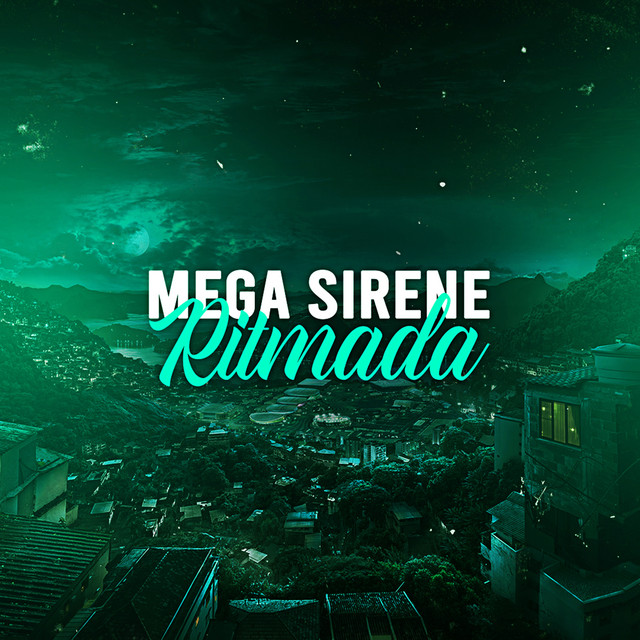 MEGA SIRENE RITMADA