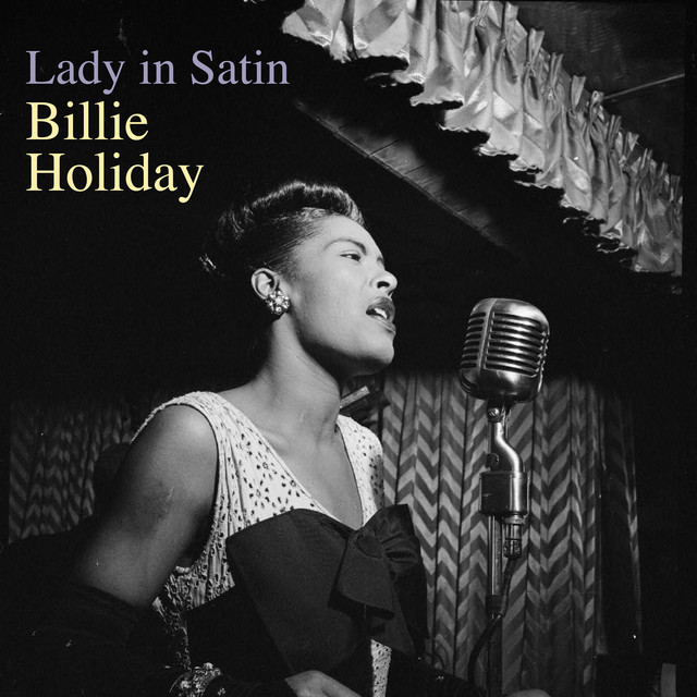 Lady in Satin (Remastered) - Compilation by Billie Holiday | Spotify