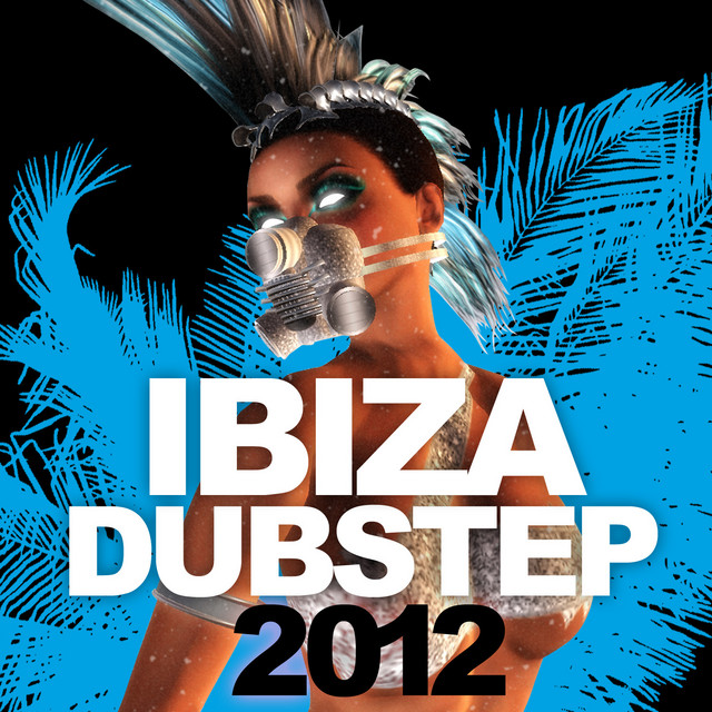 Ibiza Dubstep 2012 cover art