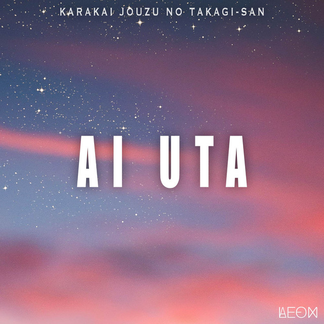 Ai Uta (From "Karakai Jouzu no Takagi-san") - Instrumental Guitar