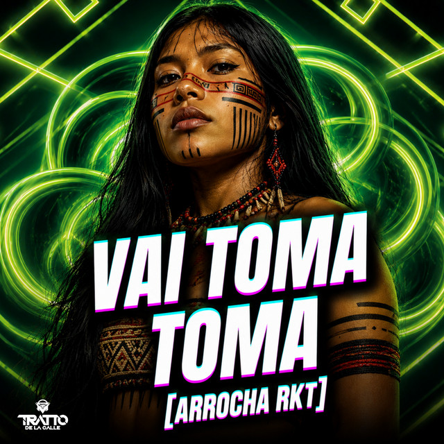 Vai Toma Toma [Arrocha Rkt]