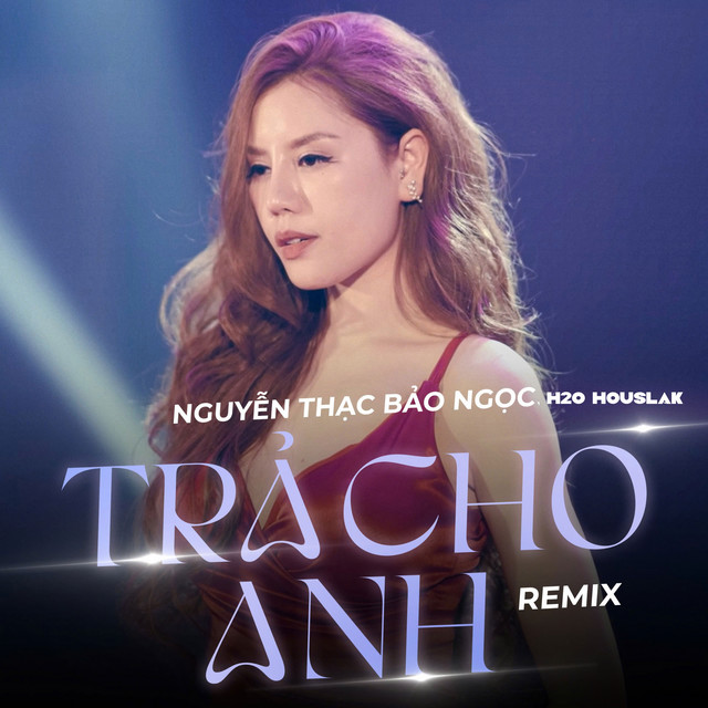 Trả Cho Anh - Remix House