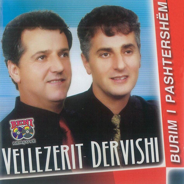 Burim i pashterrshem - Album by Vellezerit Dervishi | Spotify