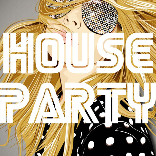 House Party, Vol. 10 - Compilation by Various Artists | Spotify