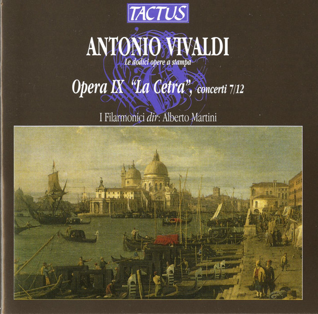 Vivaldi: La cetra, Op. 9 Nos. 7-12