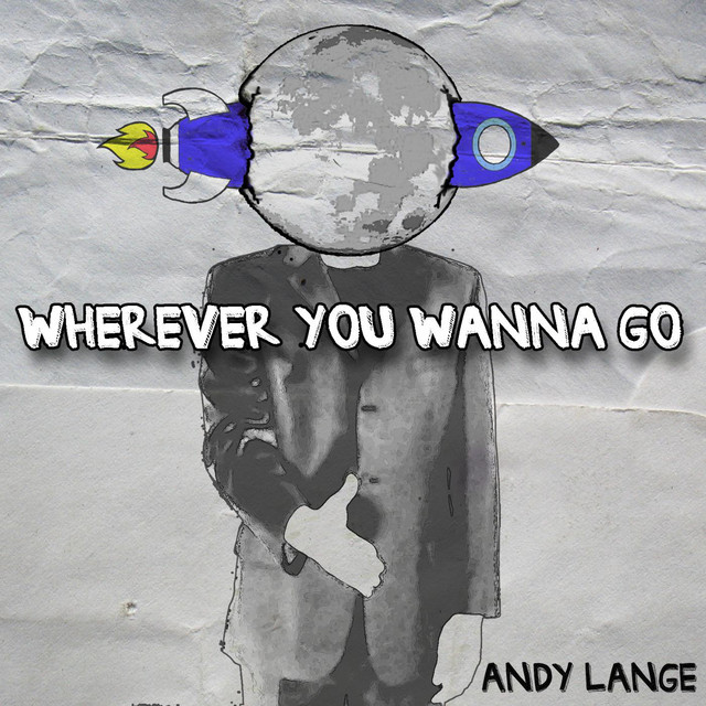 Wherever You Wanna Go cover art