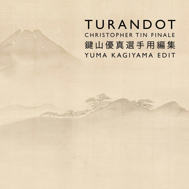 Turandot: Christopher Tin Finale (Yuma Kagiyama Edit)