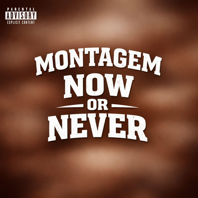 MONTAGEM NOW OR NEVER