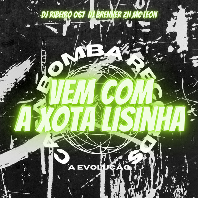 Vem Com a Xota Lisinha [A Evolução] cover