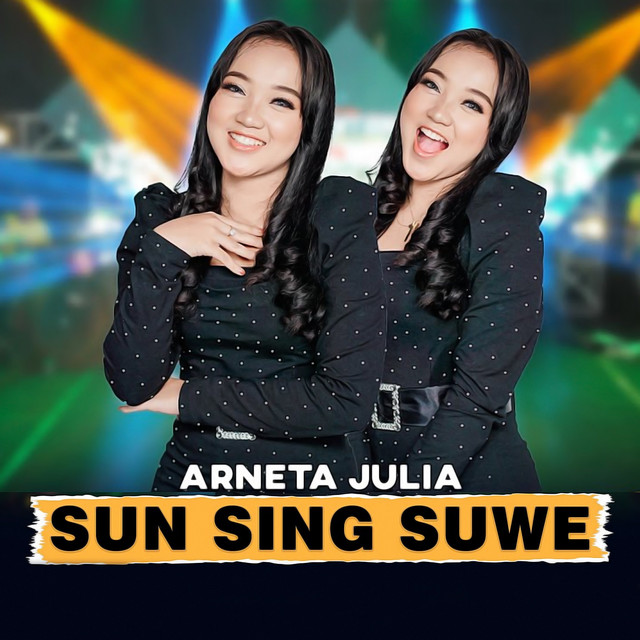Sun Sing Suwe - Single by Arneta Julia | Spotify