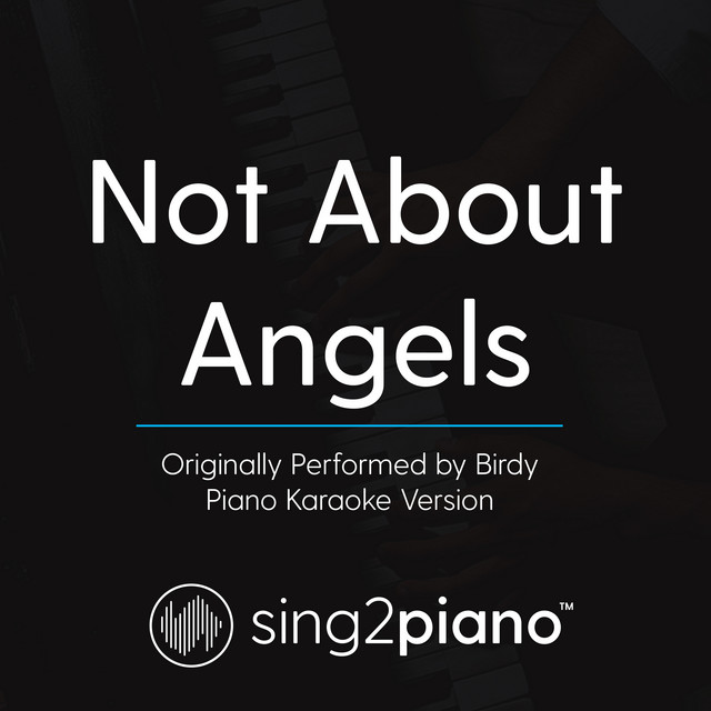Not About Angels (Originally Performed By Birdy) [Piano Karaoke Version] cover art