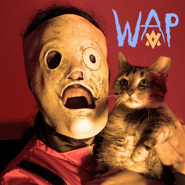 WAP (In the style of Slipknot) cover art