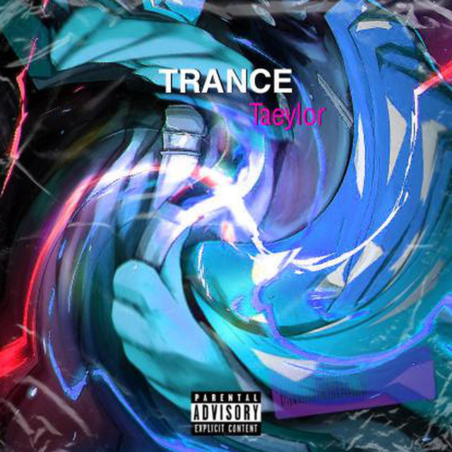 Trance - Single by Taeylor | Spotify