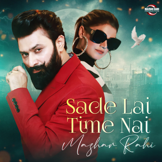 Sade Lai Time Nai - Single - Single by Mazhar Rahi | Spotify