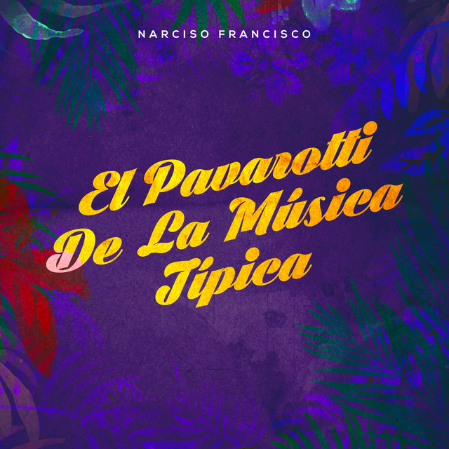 El Pavarotti de la Música Típica (En Vivo) cover art