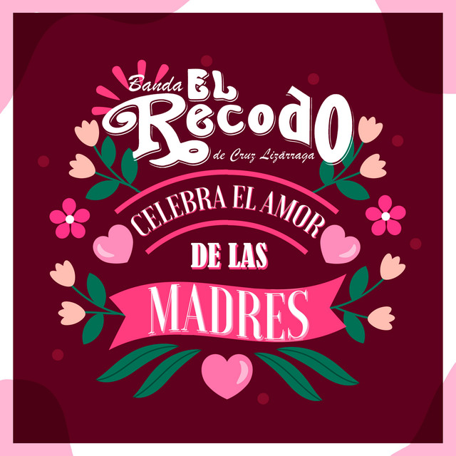 Banda el Recodo Celebra el Amor de las Madres album image