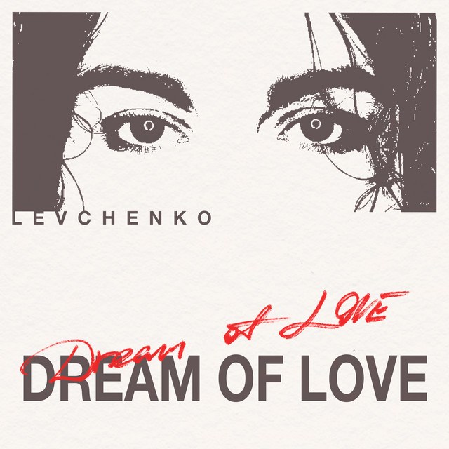 Обкладинка: Dream of Love — Levchenkо