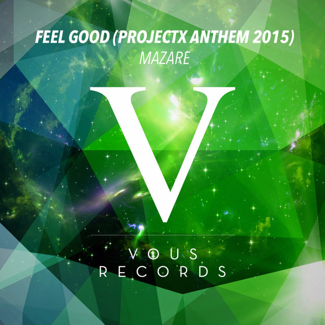 Feel Good - ProjectX Anthem 2015 artwork