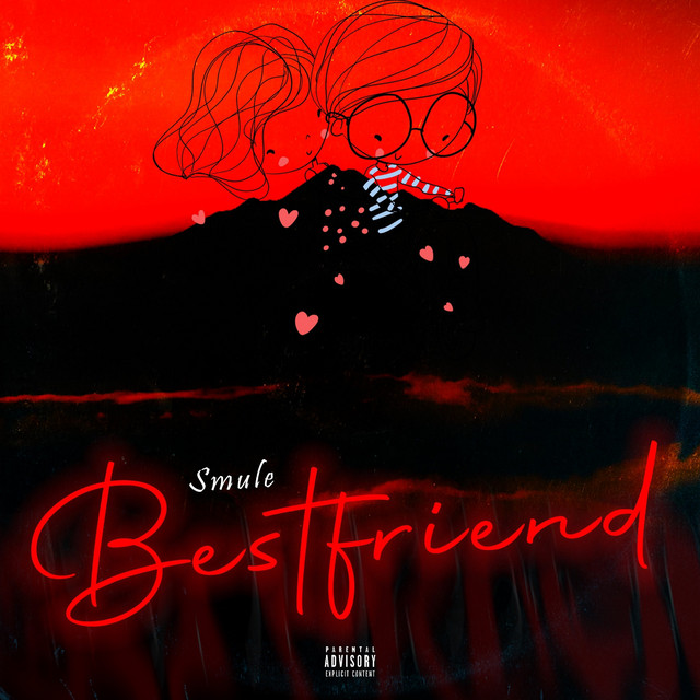 Best Friend - song by SMULE | Spotify