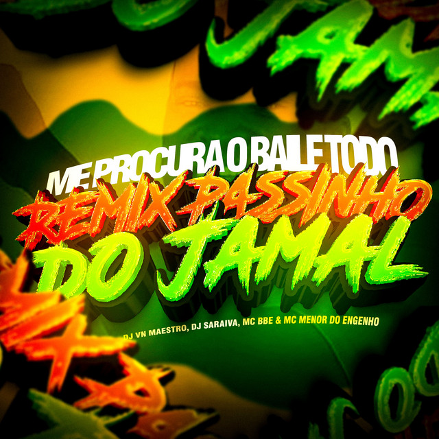 Me Procura o Baile Todo Remix Passinho do Jamal