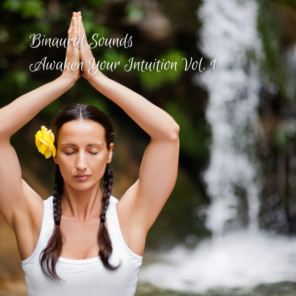 Binaural Sounds: Awaken Your Intuition Vol. 1 - Album by Soft Jazz ...