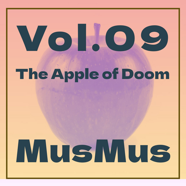 MusMus Vol.09 The Apple of Doom cover art