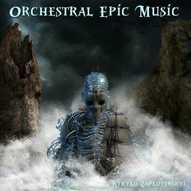 Обкладинка: Orchestral Epic Music — Kyrylo Zaplotynskyi