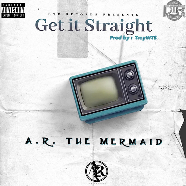 A.R. The Mermaid – Get it Straight