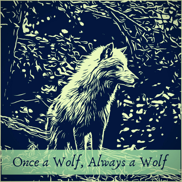 Once a Wolf, Always a Wolf cover art