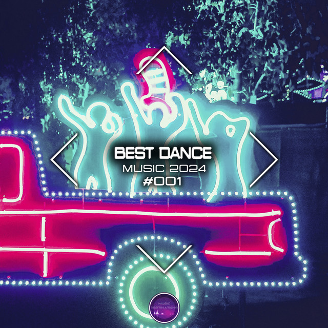 Best Dance Music 2024 #001 cover art