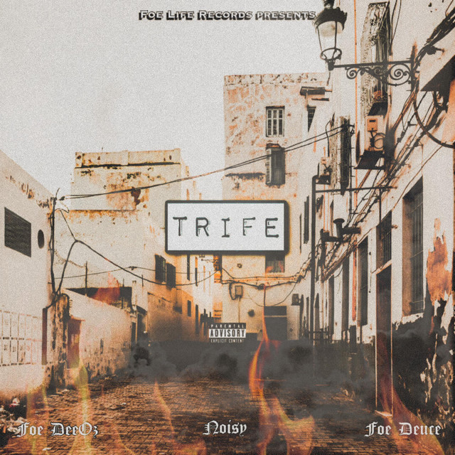 Trife - Single by Foe DeeOz | Spotify